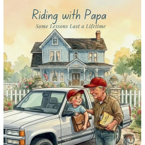 Riding with Papa: Some Lessons Last a Lifetime