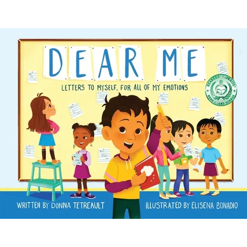 Dear Me: Letters to Myself, For All of My Emotions