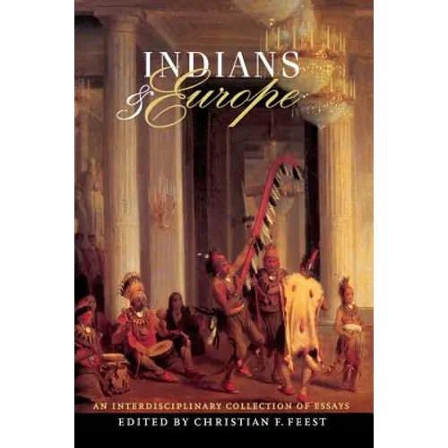 Indians and Europe: An Interdisciplinary Collection of Essays