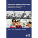 Education and Social Change: Contours in the History of American Schooling