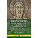 The Prophetic Parables of Matthew 13: New Testament Prophecy in the Teachings of Jesus Christ (Hardcover)