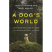 A Dog's World: Imagining the Lives of Dogs in a World Without Humans