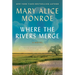Where the Rivers Merge