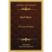 Karl Marx: His Life and Work