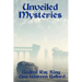 Unveiled Mysteries: The Foundations of the I AM Teaching