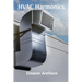 HVAC Harmonics: Heating Ventilation Air Conditioning Fundamentals and Systems Design for Professionals