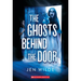 The Ghosts Behind the Door