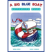 A Big Blue Boat Activity Book: Interactive fun for children who love to sail