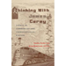 Thinking with James Carey: Essays on Communications, Transportation, History