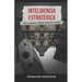 Inteligencia Estratégica: Escenarios hacia México 2025