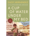 A Cup of Water Under My Bed: A Memoir