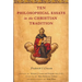 Ten Philosophical Essays in the Christian Tradition