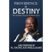 Providence and Destiny: The Nicholas Duncan-Williams Story