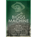 The Biggs Machine: Old Time Politics in Polk County Tennessee