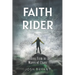 Faith Rider: Standing Firm in the Waves of Chaos