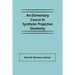 An Elementary Course in Synthetic Projective Geometry