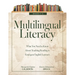 Multilingual Literacy, Grades 4-12: What You Need to Know about Teaching Reading to Emergent English Learners (Evidence-Based Reading Strategies for M