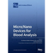 Micro/Nano Devices for Blood Analysis