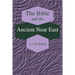 The Bible and the Ancient Near East: Collected Essays