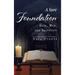 A Sure Foundation: God, Man, And Salvation