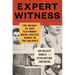 Expert Witness: The Weight of Our Testimony When Justice Hangs in the Balance