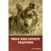 Wolf and Coyote Trapping