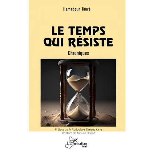 Le temps qui résiste: Chroniques