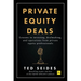 Private Equity Deals: Lessons in Investing, Dealmaking, and Operations from Private Equity Professionals