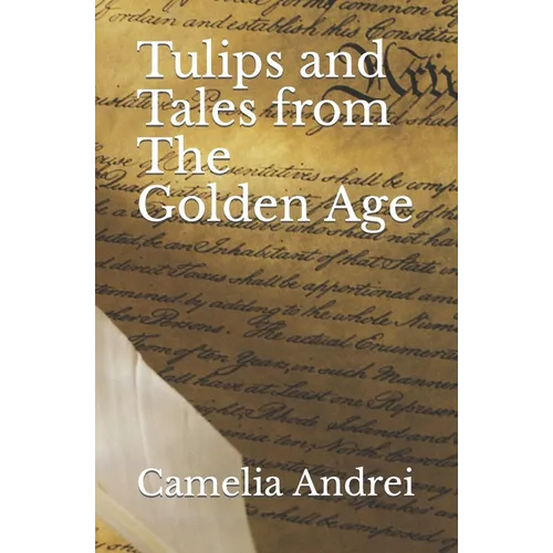 Tulips and Tales from The Golden Age: A childhood in communist Romania, 1975-1989