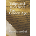 Tulips and Tales from The Golden Age: A childhood in communist Romania, 1975-1989