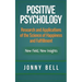 Positive Psychology: Research and Applications of the Science of Happiness and Fulfillment: New Field, New Insights: Applied Modern Psychol