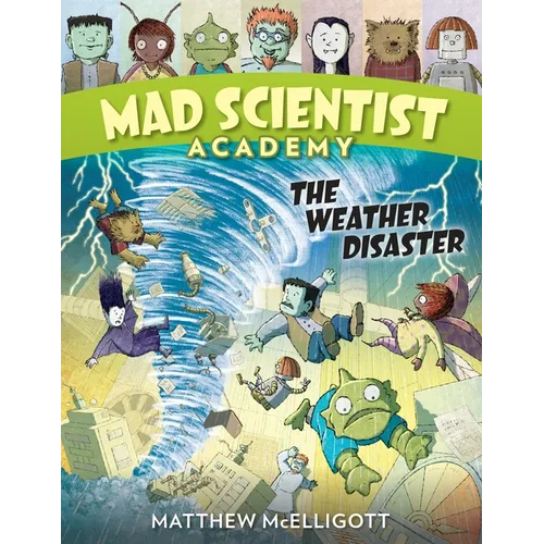 Mad Scientist Academy: The Weather Disaster