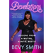 Bevelations: Lessons from a Mutha, Auntie, Bestie