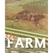 The Farm: Growing Up in Abilene, Kansas, in the 1940s and 1950s