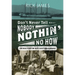 Don't Never Tell Nobody Nothin' No How: The Real Story of West Coast Rum Running