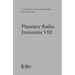 Planetary Radio Emissions VIII: Proceedings of the 8th International Workshop Held at Seggauberg Near Graz, October 25-27, 2016