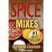 Spice Mixes: Seasoning Cookbook: The Definitive Guide to Mixing Herbs & Spices to Make Amazing Mixes and Seasonings