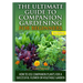 The Ultimate Guide to Companion Gardening for Beginners