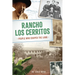 Rancho Los Cerritos: People Who Shaped the Land