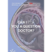 Can I Ask You A Question Doctor?: Neurology Edition with Mr Chidiebere Ibe