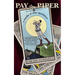 Pay the Piper: A Novella of Utter Speculation