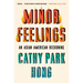 Minor Feelings: An Asian American Reckoning