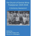 The Church of Central Africa Presbyterian 1924-2024: A Centenary Assessment