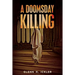 A Doomsday Killing