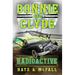 Bonnie and Clyde: Radioactive
