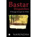 Bastar Dispatches: A Passage Through the Wilds