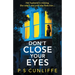 Don't Close Your Eyes: An absolutely gripping psychological thriller with a twist that will keep you up all night