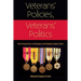Veterans' Policies, Veterans' Politics: New Perspectives on Veterans in the Modern United States