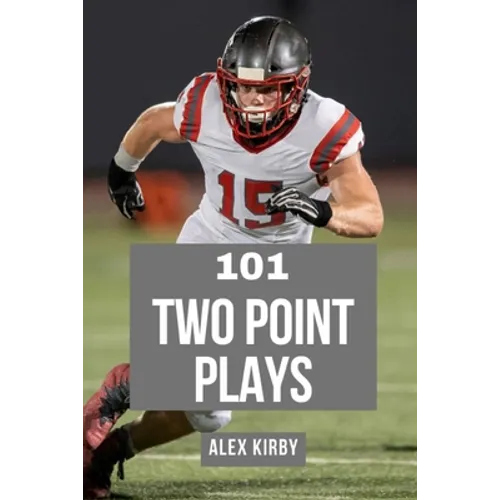101 Two Plays: Creative Play Calls from the 2020 Season