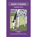 Show Strides Vol. 7: Building Trust
